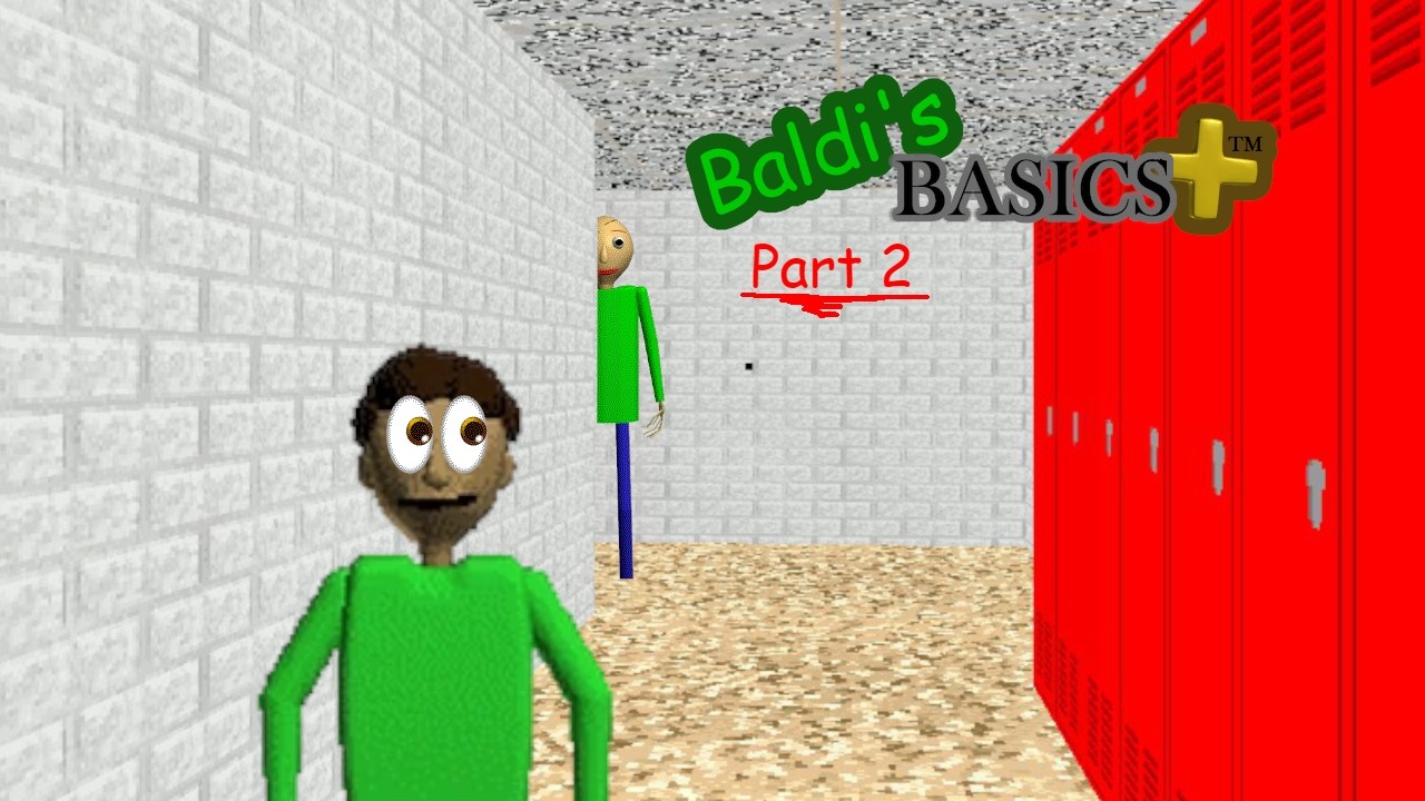 playing baldi's basics plus (part 2) - YouTube