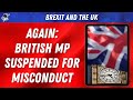 Again: British MP suspended for misconduct | Outside Views