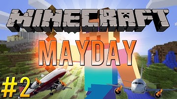 MAYDAY: Minecraft Adventure Map - Part 2