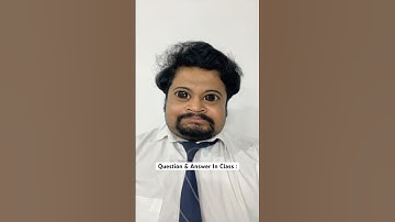 Question & Answer In Class 🤣 #schoolcomedy #schoolfunnyvideos #schoolfunnyshorts