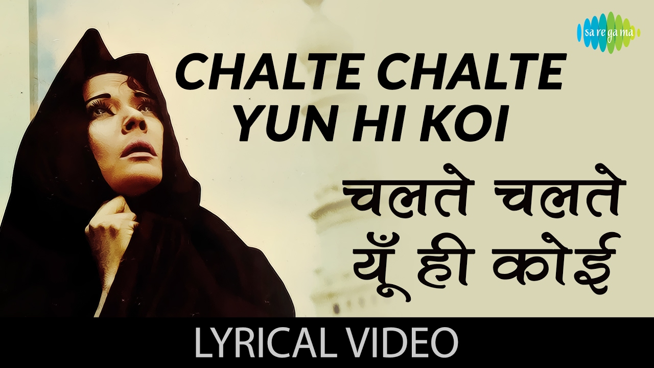 Chalte Chalte Yun Hi Koi with lyrics       PakeezahMeena KumariRaj Kumar