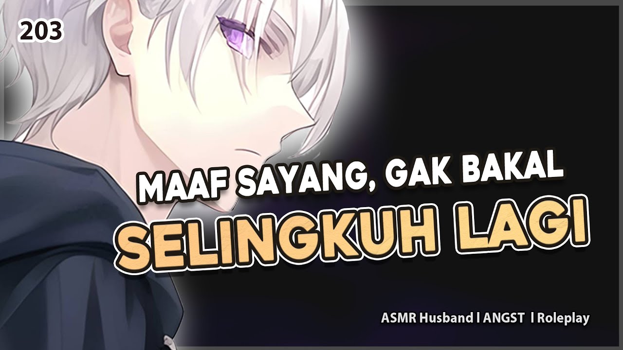 PART 2 [ASMR HUSBAND] PENYESALAN SUAMI SETELAH SELINGKUH | ANGST | ASMR COWOK | ROLEPLAY