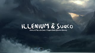 ILLENIUM & Sueco - Story of My Life feat. Trippie Redd (Drecho Remix)