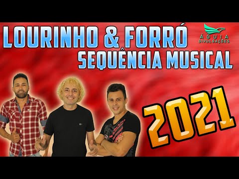 LOURINHO E FORRÓ SEQUÊNCIA MUSICAL 2021 - CHAMA