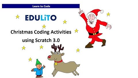 Christmas Coding Activities using Scratch 3.0