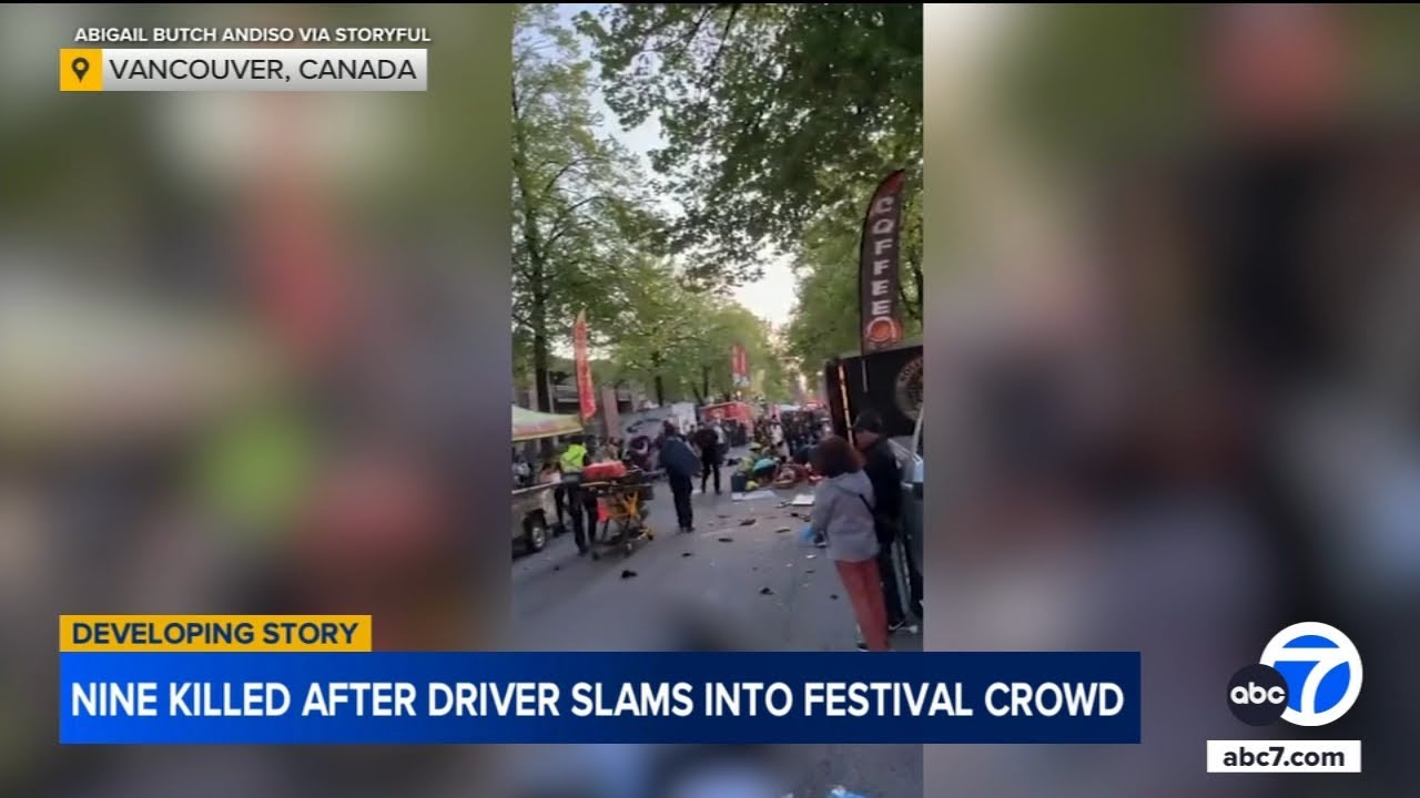 At least 9 dead after driver crashes into crowd at Vancouver street ...