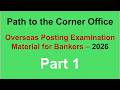 Path to the Corner Office | Overseas Posting Examination Material – 2026 | #SummerOfGoals | Part 01