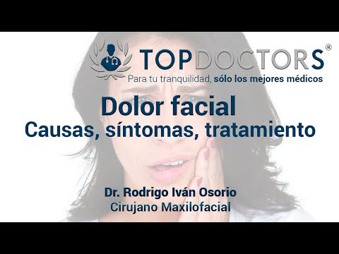 Vídeo: Dolor Facial: 7 Causas Principales Del Dolor Facial, ¿cómo Tratarlo?