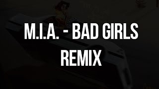 M.I.A. - Bad Girls [Prod. by Nick Dilla] (Remix)
