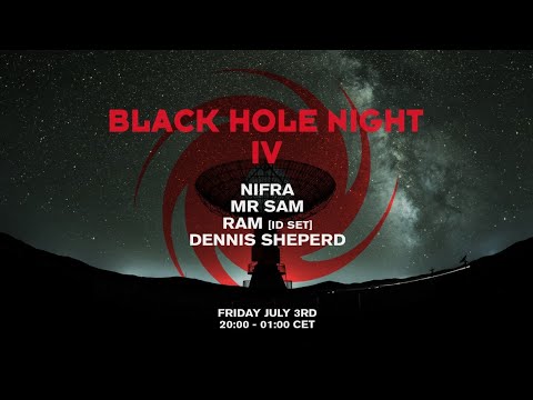 Black Hole Night IV | Nifra, Mr Sam, RAM, Dennis Sheperd