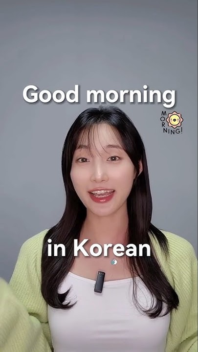 good-morning-in-korean-how-to-say-good-morning-in-korean-viralshort