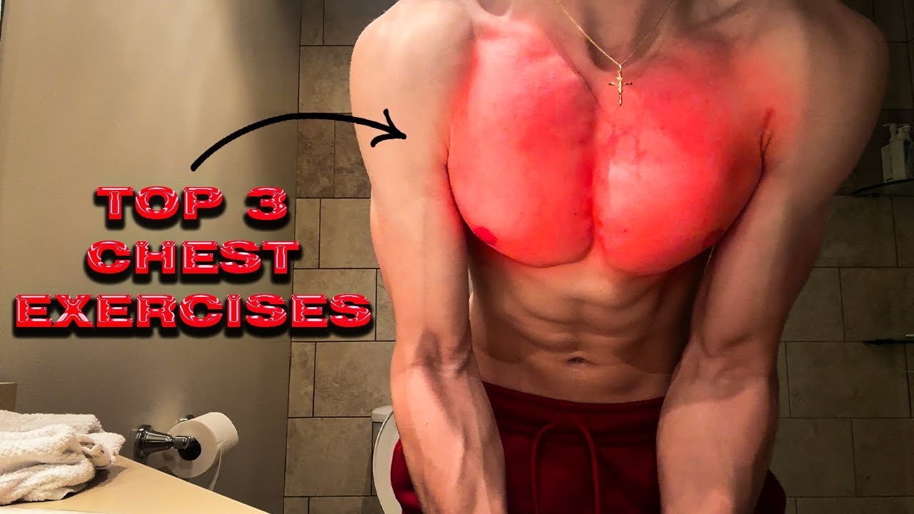 3 MUST DO CHEST EXERCISES