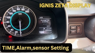 Ignis Zeta Mid Display Settings and Hidden Features update Sensors, Antitheft alarm | B2 CAR