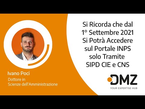 Si Ricorda che dal 1° Settembre 2021 si Potrà Accedere sul Portale INPS solo Tramite SPID CIE e CNS