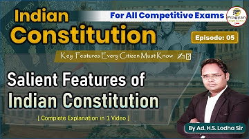 5. Salient Features of the Indian Constitution | Complete Explanation for UPSC, SSC & All Exams
