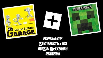 Minecraft on Game Builder Garage