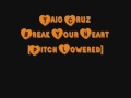 Taio Cruz - Break Your Heart [Pitch Lowered]