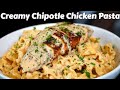 Creamy Chipotle Chicken Pasta | Quick & Easy Pasta Recipe #MrMakeItHappen #Pasta image