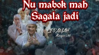 Abuya uci jalma mabok sagala sah kecuali mabokna teu ngahaja,  hukum minuman keras sengaja dan tidak