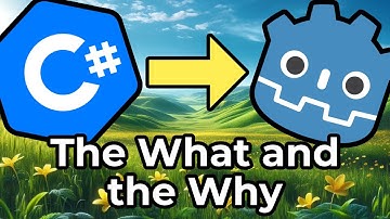 C# Basics in Godot 01 - The What and The Why
