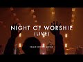 Night of worship live  02262021  eagle brook music