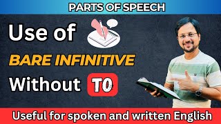 Use of bare Infinitive without To | Parts of Speech by Dr. English Sandeep Dubey Sir | Spoken