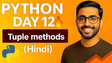 Python Day 🔥 | Tuple Methods Explained in Hindi | Python Tutorial for Beginners