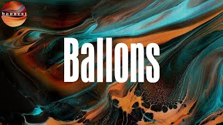 (Lyrics) Ballons - Le D