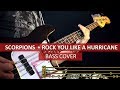 Scorpions - Rock you like a hurricane / bass cover / playalong with TABS