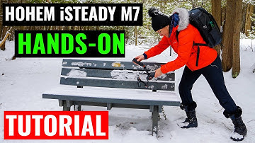 How to FILM with Hohem iSteady M7 gimbal | TUTORIAL FOR BEGINNERS