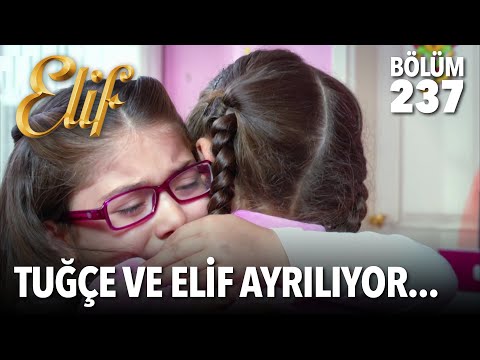 Tuğçe ve Elif ayrılıyor... | Elif 237. Bölüm