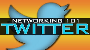 Networking 101 - TWITTER