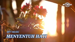 MENYENTUH HATI (ACOUSTIC ORIGINAL SPIRITUAL SONG) OF MTT MUSIC