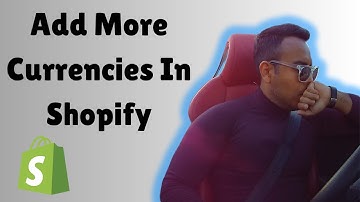 How to Add Multiple Currency in Shopify  Add Different Currency in Shopify