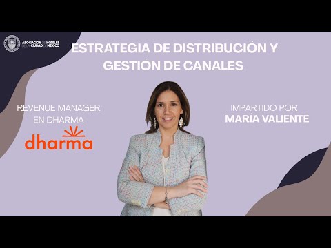 Estrategia de Distribución y Gestión de Canales (Impartido por María valiente) Estrategia de Distribución y Gestión de Canales (Impartido por María valiente)
