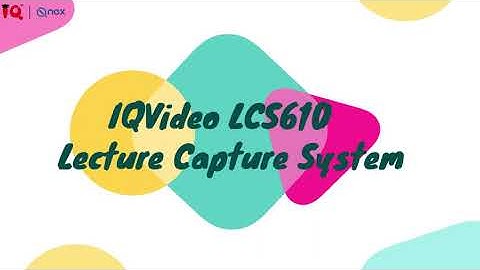 IQVideo Lecture Capture System - for classes recording and online teaching
