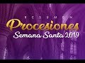 Resumen de procesiones Semana Santa 2019