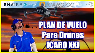 Plan de vuelo para Drones | ICARO XXI | Operaciones en CTR con UAS 2024