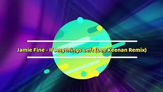 Jamie Fine - My Way (Lee Keenan's Tiktok Remix)