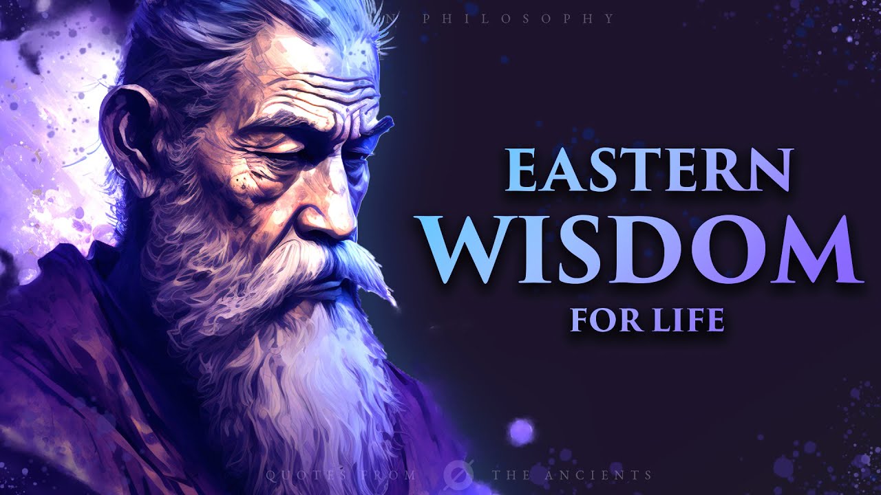 Powerful Eastern Wisdom   Philosophy Quotes For Life