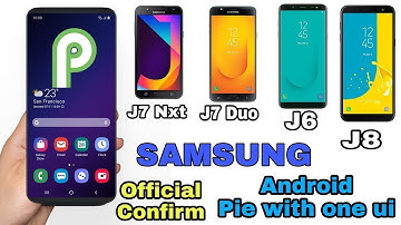 (Official) Android Pie & One Ui Update List Samsung Device J6, a8 plus, j7 pro, j7 duo, {HINDi}