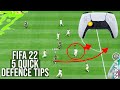 FIFA 22 - 5 BEST DEFENDING TIPS TO INSTANTLY IMPROVE &amp; CONCEDE LESS GOALS [TUTORIAL]