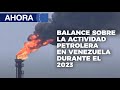 Actividad petrolera en Venezuela 2023 - 5Ene