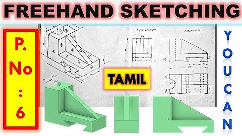 Free hand sketching | PNo.6 | Engineering Graphics |  Tamil #Pravinkumar