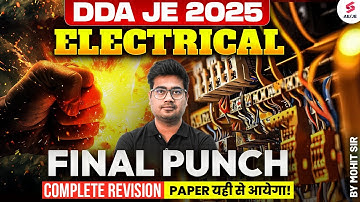 DDA JE Preparation | DDA JE Classes | DDA JE Electrical Classes 2025 for Final Revision | Mohit Sir
