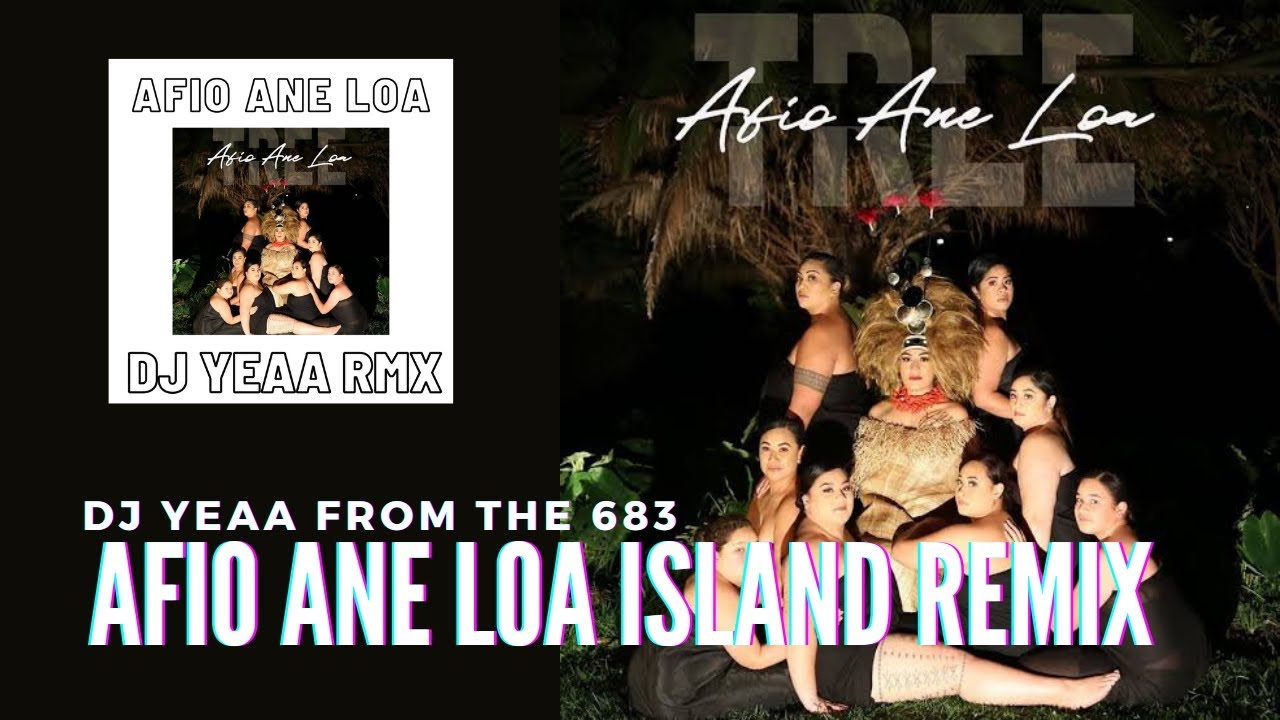 AFIO ANE LOA BY TREE ISLAND REMIX 2020 DJ YEAA YouTube