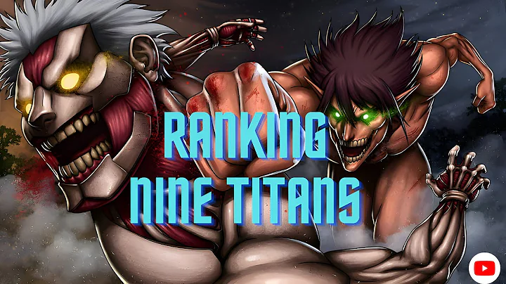 The Ultimate 9 Titans Ranking: From Weakest to Strongest | #erenyeager