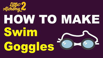 How to Make Swim goggles in Little Alchemy 2? | Step by Step Guide!