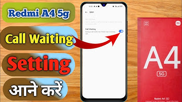 redmi a4 5g, how to enable call waiting in redmi a4 5g, redmi a4 5g me call waiting
