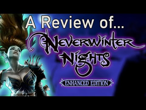 NEVERWINTER NIGHTS: ENHANCED EDITION - REVIEW